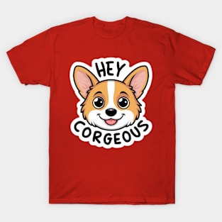 Hey Corgeous T-Shirt